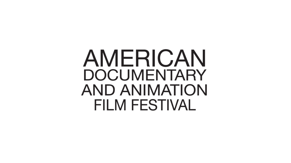16th American Documentary and Animation Film Festival– Call for Entry 2027